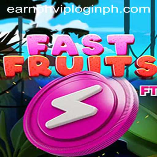 Discover FastFruits: The Vibrant World of Earnph VIP Gaming