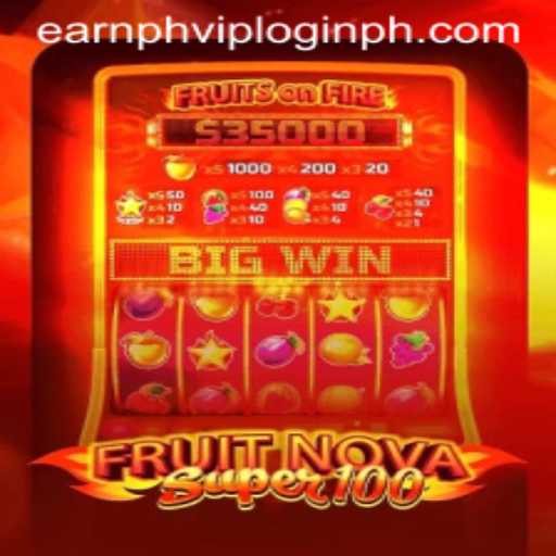 Exploring the Exciting World of FruitNovaSuper100 and EarnPh VIP Login